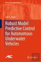 Robust Model Predictive Control For Autonomous Underwater Vehicles