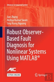 Robust Observer-Based Fault Diagnosis For Nonlinear Systems Using Matlabâ®