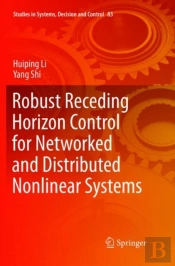 Robust Receding Horizon Control For Networked And Distributed Nonlinear Systems