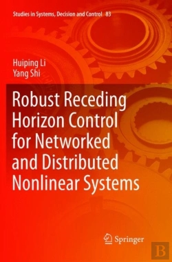 Bertrand.pt - Robust Receding Horizon Control For Networked And Distributed Nonlinear Systems
