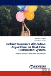 Robust Resource Allocation Algorithms In Real-Time Distributed System