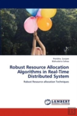 Bertrand.pt - Robust Resource Allocation Algorithms In Real-Time Distributed System