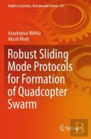 Robust Sliding Mode Protocols For Formation Of Quadcopter Swarm
