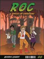 Roc T.1 ; Drôles De Vibrations ; T.2 ; Opération Pic De Glace