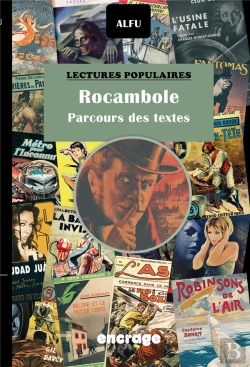 Bertrand.pt - Rocambole, Parcours Des Textes : L'Aventure Rocambolesque D'Un Grand Cycle Romanesque Et De Son Immortel Héros