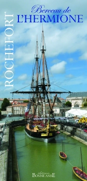 Rochefort, Berceau De L'Hermione