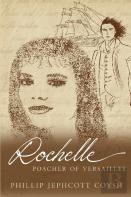 Rochelle - Poacher Of Versailles