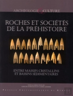 Bertrand.pt - Roches Et Sociétés De La Préhistoire ; Entre Massifs Cristallins Et Bassins Sédimentaires