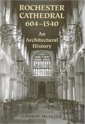 Rochester Cathedral, 604-1540
