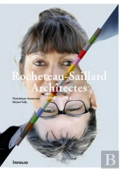 Rocheteau-Saillard Architectes / 2000-2014