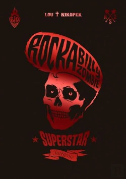 Bertrand.pt - Rock A Billy Zombie Superstar : Intégrale Tomes 1 Et 2