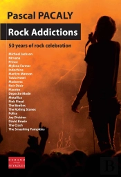 Rock Addictions ; 50 Years Of Rock Celebration
