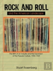 Rock And Roll And The American Landscape