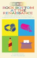 Rock Bottom At The Renaissance