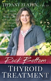 Rock Bottom Thyroid Treatment: The 8-Wee