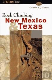 Rock Climbing New Mexico And Texas