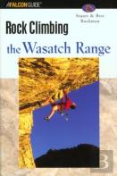Rock Climbing The Wasatch Range