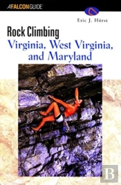 Rock Climbing Virginia, West Virginia, And Maryland