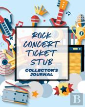 Rock Concert Ticket Stub Collector'S Journal