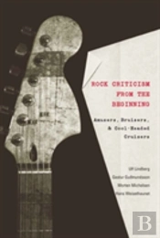 Rock Criticism From The Beginning
