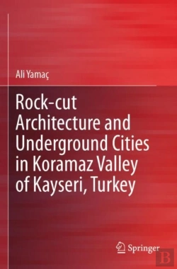 Bertrand.pt - Rock-Cut Architecture And Underground Cities In Koramaz Valley Of Kayseri, Turkey