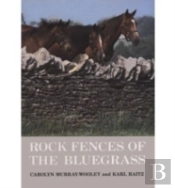 Rock Fences Of The Bluegrass