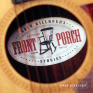 Rock Killough'S Front Porch Stories