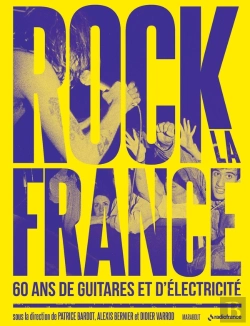 Bertrand.pt - Rock La France : 60 Ans De Guitare Et D'Électricité