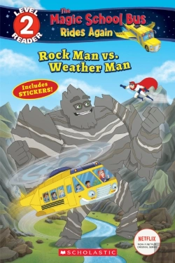 Bertrand.pt - Rock Man Vs. Weather Man(The Magic School Bus Rides Again: Scholastic Reader Level 2)