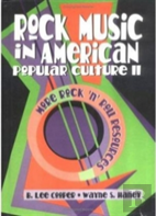 Rock Music In American Popular Culture Ii