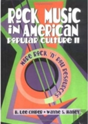 Rock Music In American Popular Culture Ii