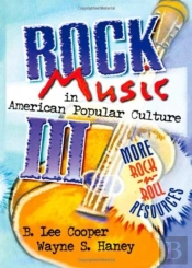 Rock Music In American Popular Culture Iii