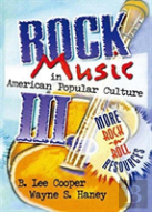 Rock Music In American Popular Culture Iii