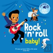 Rock 'N' Roll Baby! El Meu Primer Llibre De Sons
