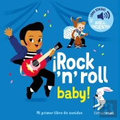¡Rock 'N' Roll Baby! Mi Primer Libro De Sonidos