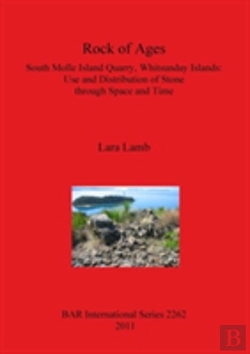 Bertrand.pt - Rock Of Ages. South Molle Island Quarry, Whitsunday Islands: Use And Distribution Of Stone Through Space And Time