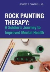Rock Painting Therapy: A Soldier'S Journ