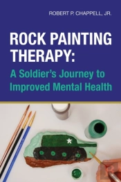 Rock Painting Therapy: A Soldier'S Journ