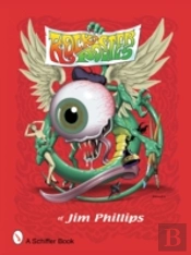 Rock Posters Of Jim Phillips