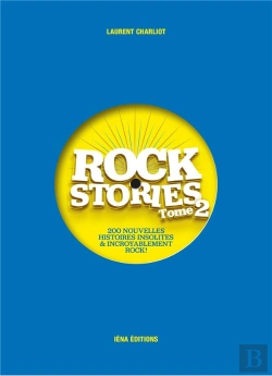 Bertrand.pt - Rock Stories T.2 : 200 Nouvelles Histoires Insolites Et Incroyablement Rock