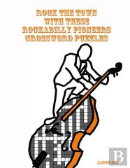 Rock The Town With These Rockabilly Pioneers Crossword Puzzles