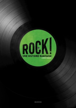 Bertrand.pt - Rock ! Une Histoire Nantaise