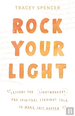 Bertrand.pt - Rock Your Light: Lessons For Lightworker