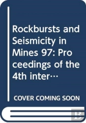 Rockbursts And Seismicity In Mines 97