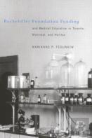 Rockefeller Foundation Funding And Medical Education In Toronto, Montreal, And Halifax