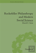 Rockefeller Philanthropy And Modern Social Science