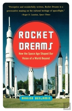 Bertrand.pt - Rocket Dreams: How The Space Age Shaped Our Vision Of A World Beyond