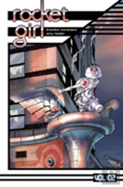 Rocket Girl Volume 2: Only The Good