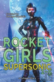 Rocket Girls Box Set: Supersonic Books 1