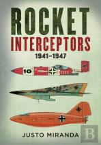 Rocket Interceptors 1941â€“1947